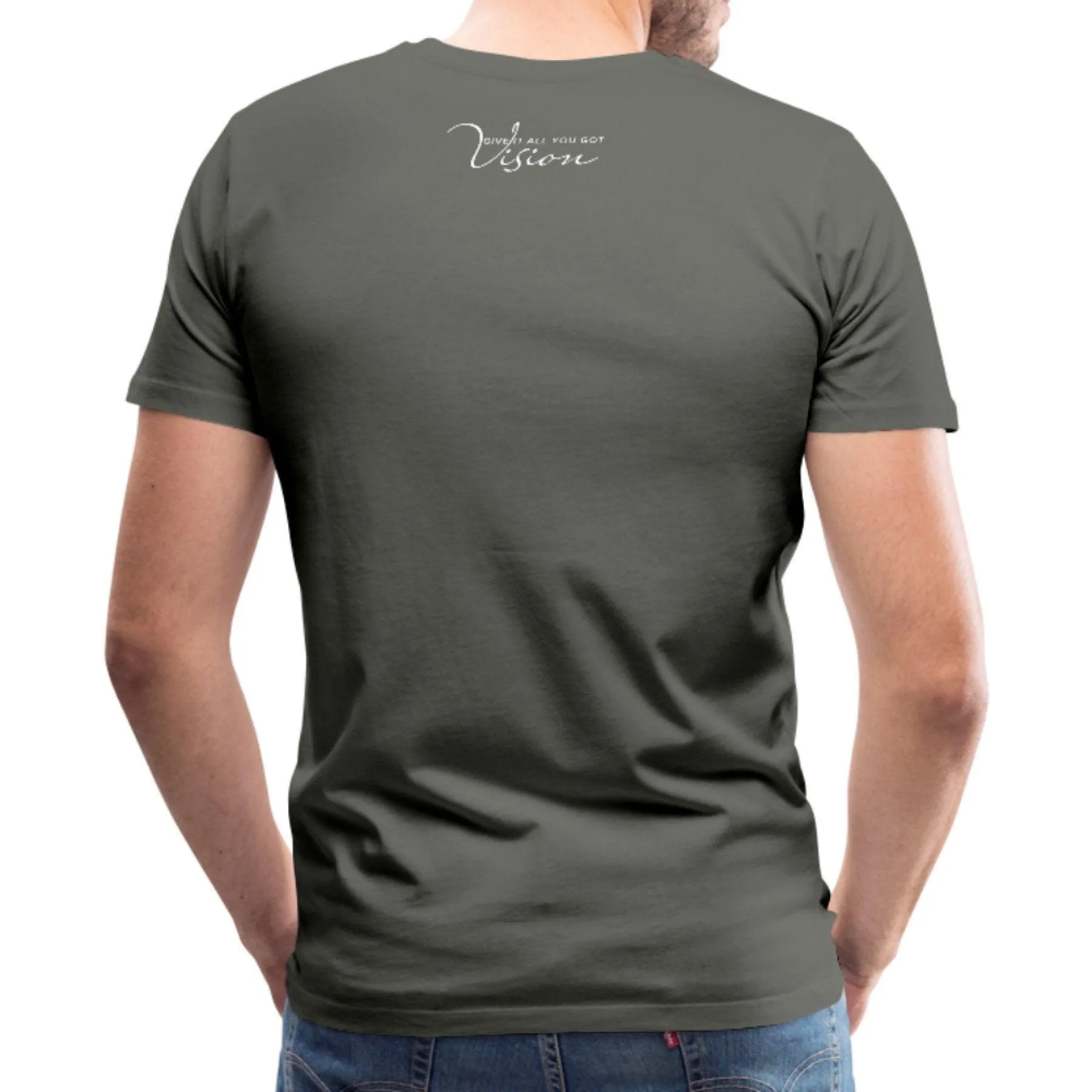 Mens T-shirt, Vision Give It All You Got  Graphic Tee